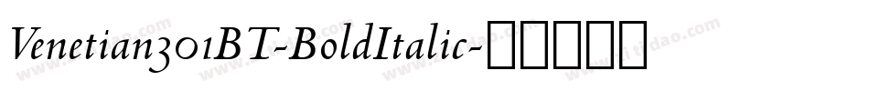Venetian301BT-BoldItalic字体转换