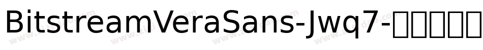 BitstreamVeraSans-Jwq7字体转换 BitstreamVeraSans-Jwq7字体转换