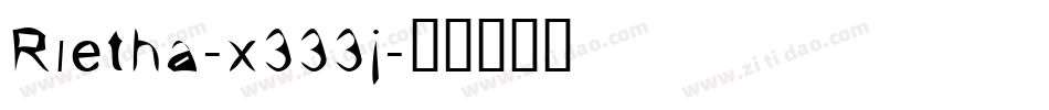 Rietha-x333j字体转换