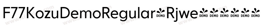 F77KozuDemoRegular-Rjwe字体转换