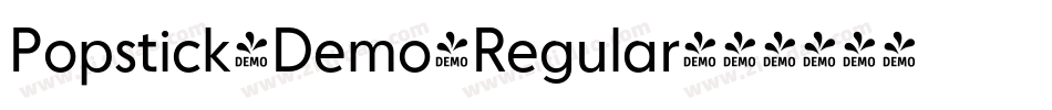 Popstick-Demo-Regular字体转换 Popstick-Demo-Regular字体转换