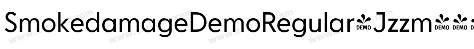 SmokedamageDemoRegular-Jzzm字体转换