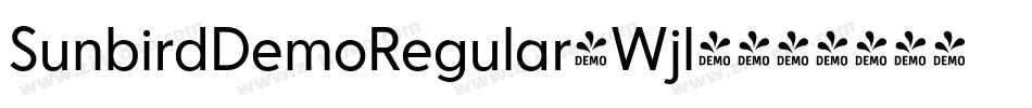 SunbirdDemoRegular-Wjl4字体转换