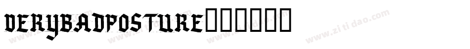 VERYBADPOSTURE字体转换