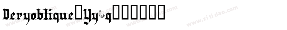 Veryoblique-Yy9q字体转换