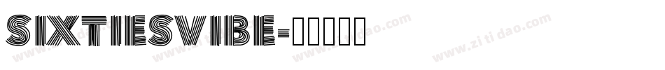 SixtiesVibe字体转换