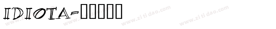 IDIOTA字体转换