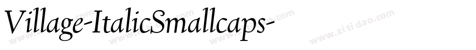Village-ItalicSmallcaps字体转换