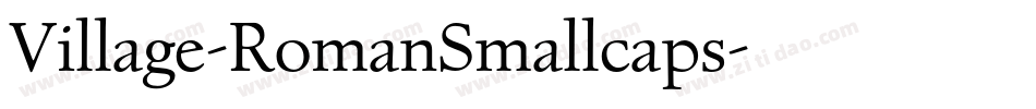 Village-RomanSmallcaps字体转换