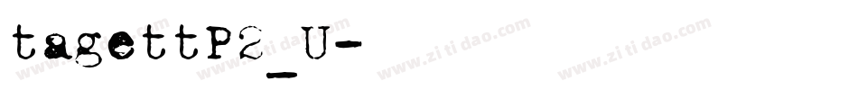 tagettP2_U字体转换