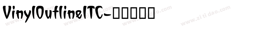 VinylOutlineITC字体转换