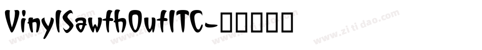 VinylSawthOutITC字体转换