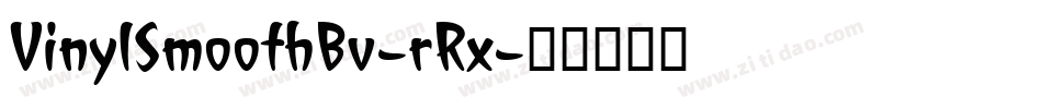 VinylSmoothBv-rRx字体转换