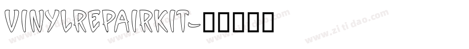VINYLREPAIRKIT字体转换