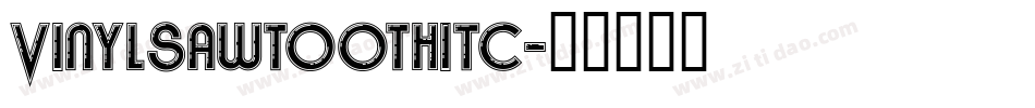 VinylSawtoothITC字体转换