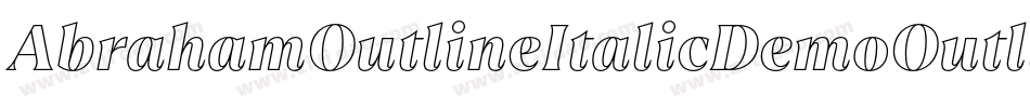 AbrahamOutlineItalicDemoOutlineItalic-9YMwL字体转换