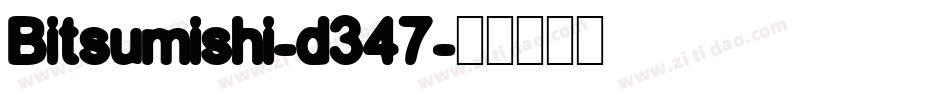 Bitsumishi-d347字体转换