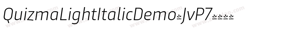 QuizmaLightItalicDemo-JvP7字体转换 QuizmaLightItalicDemo-JvP7字体转换