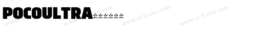 POCOULTRA字体转换 POCOULTRA字体转换