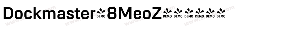 Dockmaster-8MeoZ字体转换
