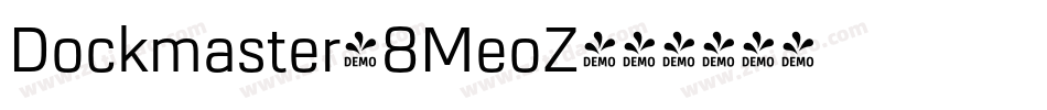 Dockmaster-8MeoZ字体转换