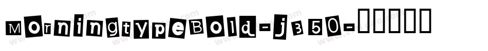 MorningtypeBold-j350字体转换