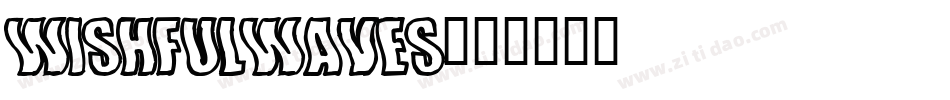 WISHFULWAVES字体转换