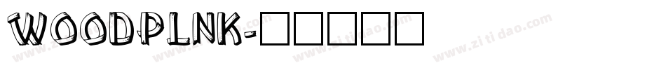 WOODPLNK字体转换