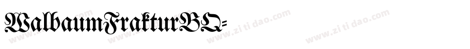 WalbaumFrakturBQ字体转换