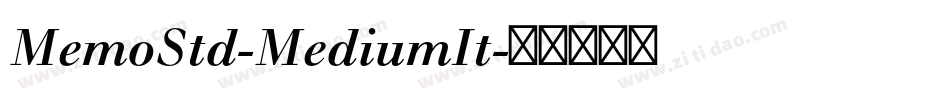 MemoStd-MediumIt字体转换