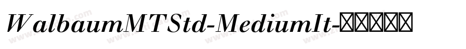 WalbaumMTStd-MediumIt字体转换