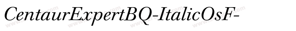CentaurExpertBQ-ItalicOsF字体转换