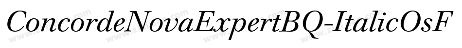 ConcordeNovaExpertBQ-ItalicOsF字体转换