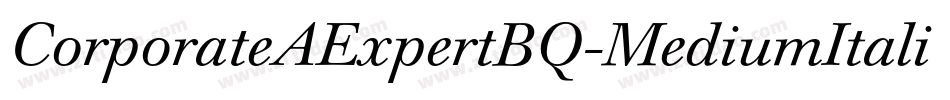 CorporateAExpertBQ-MediumItalicOsF字体转换