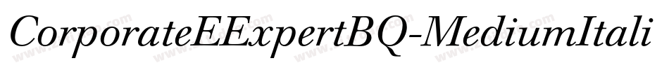 CorporateEExpertBQ-MediumItalicOsF字体转换