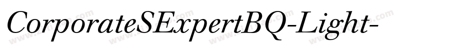 CorporateSExpertBQ-Light字体转换