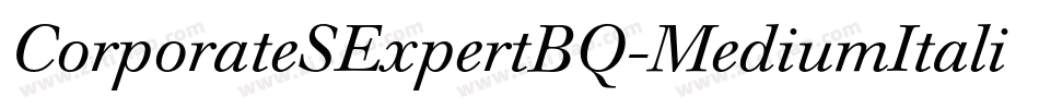 CorporateSExpertBQ-MediumItalicOsF字体转换