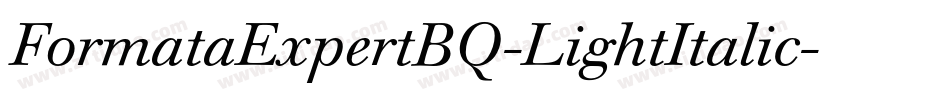 FormataExpertBQ-LightItalic字体转换