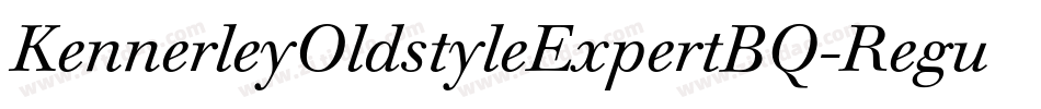 KennerleyOldstyleExpertBQ-Regular字体转换