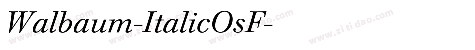 Walbaum-ItalicOsF字体转换