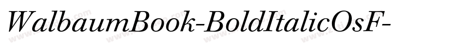 WalbaumBook-BoldItalicOsF字体转换