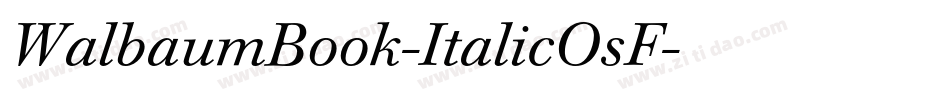 WalbaumBook-ItalicOsF字体转换