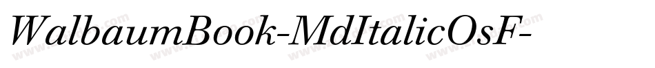 WalbaumBook-MdItalicOsF字体转换