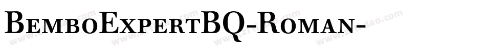 BemboExpertBQ-Roman字体转换