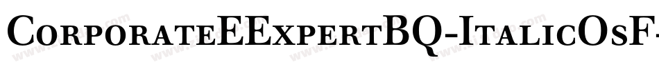 CorporateEExpertBQ-ItalicOsF字体转换