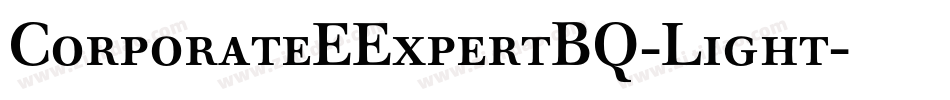 CorporateEExpertBQ-Light字体转换