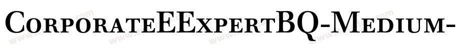 CorporateEExpertBQ-Medium字体转换