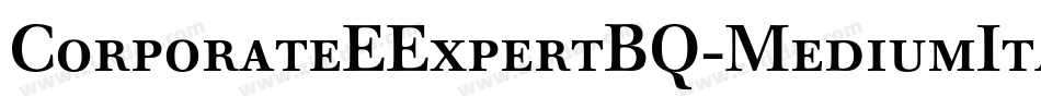 CorporateEExpertBQ-MediumItalicOsF字体转换