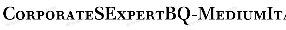 CorporateSExpertBQ-MediumItalicOsF字体转换