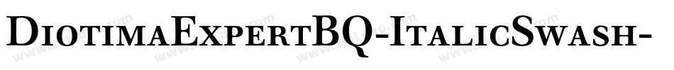 DiotimaExpertBQ-ItalicSwash字体转换